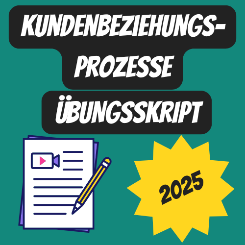 Kundenbeziehungsprozesse Übungsskript als PDF-Dokument