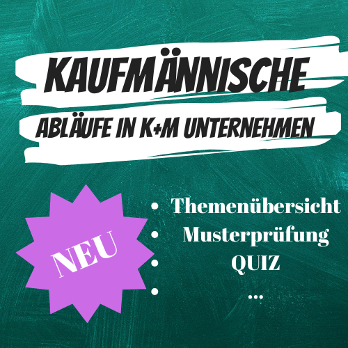 Kaufmännische Abläufe in kleinen und mittleren Unternehmen - mündliche IHK Prüfung als PDF Skript